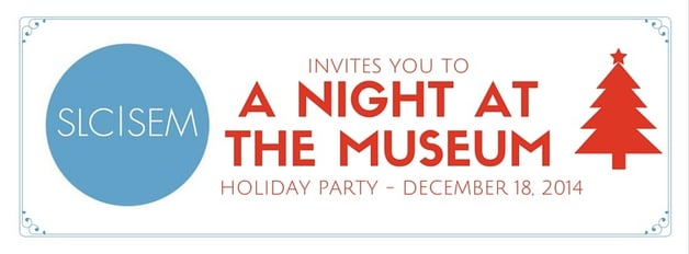 SLCSEM Night at the Museum Holiday Party 
