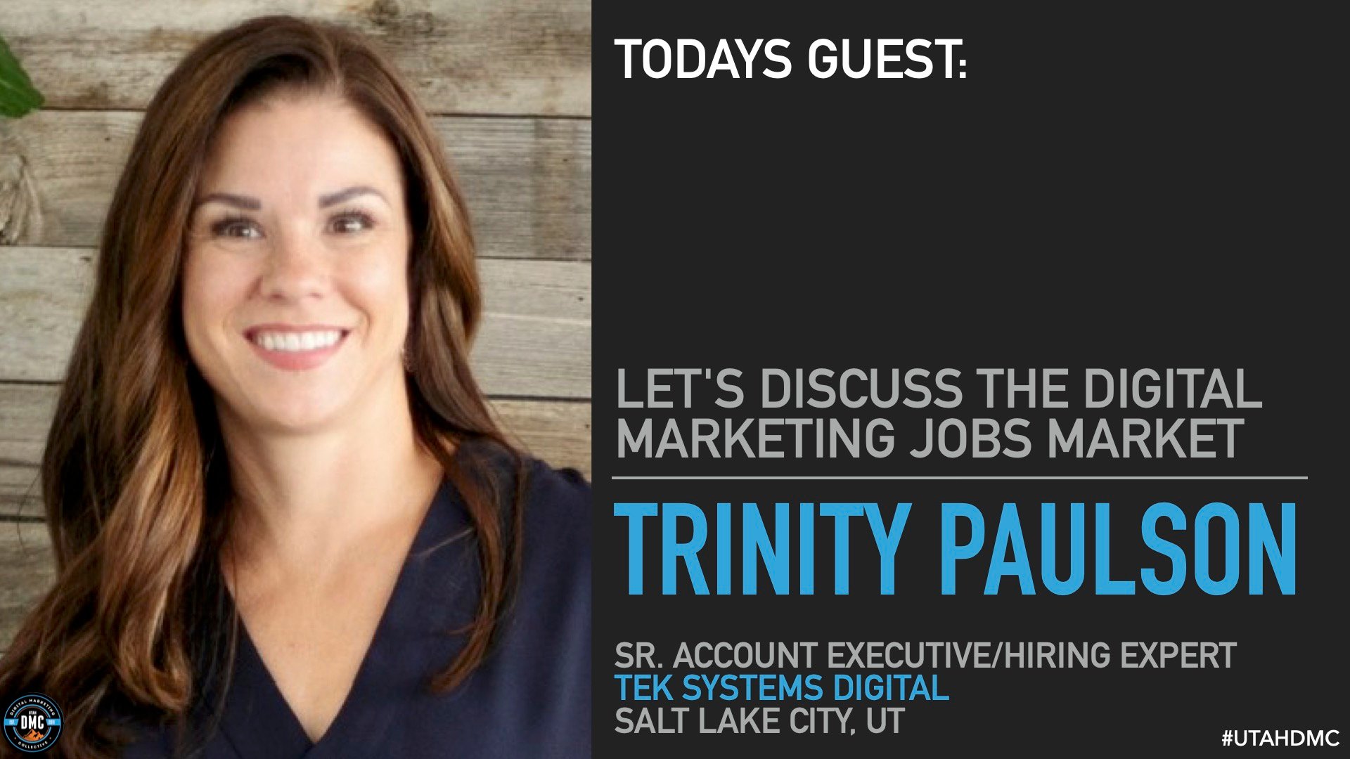 Utah DMC - Let’s Discuss the Digital Jobs Market with Trinity Paulson