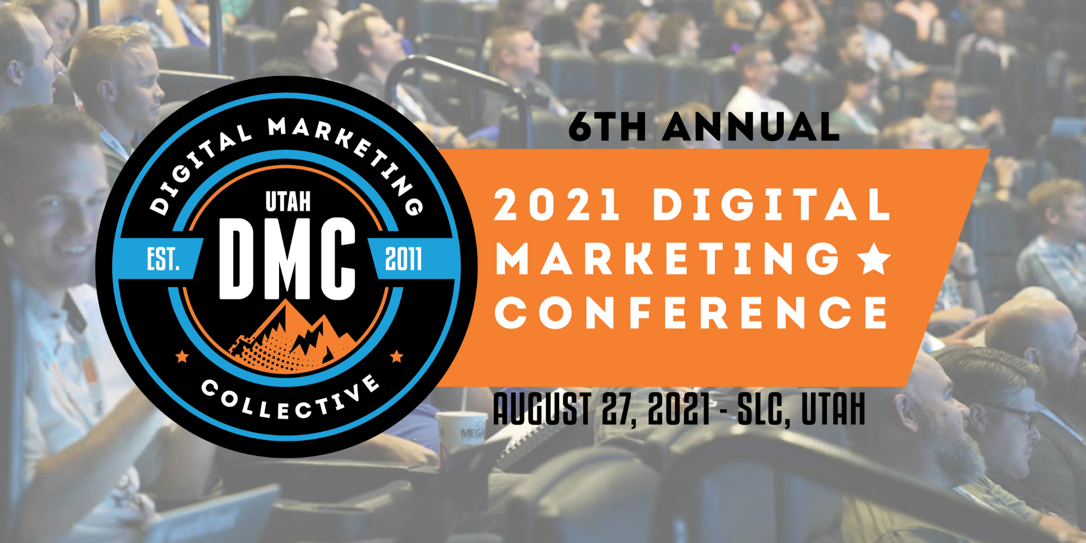 Utah DMC 6th Annual 2021 Digital Marketing Conference