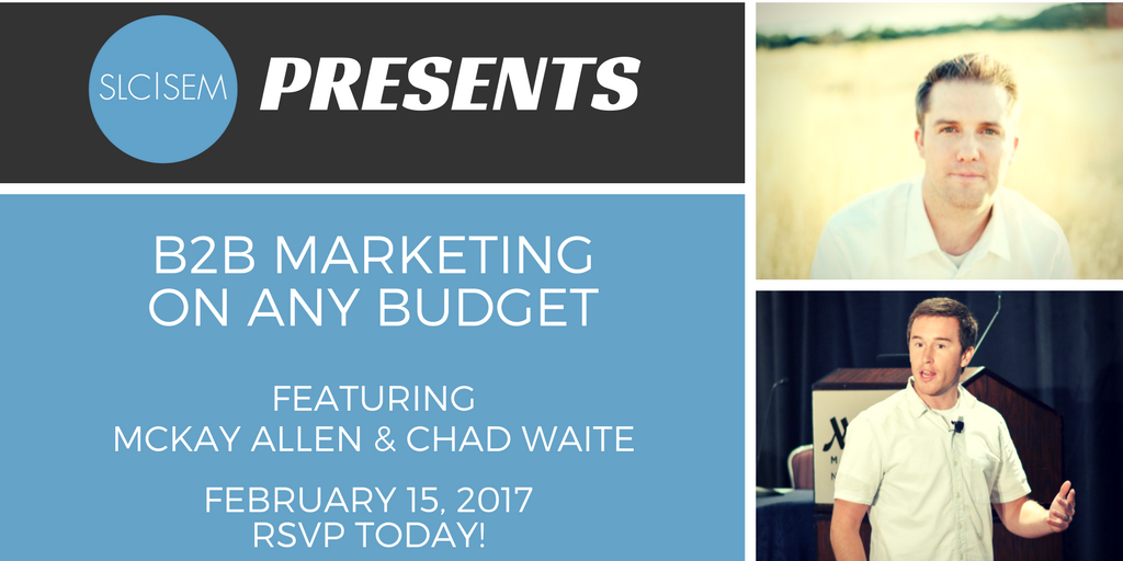 [Recap]: B2B Marketing on Any Budget - February 2017