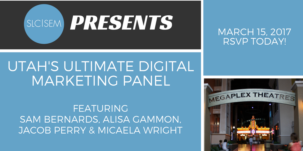 [Recap]: Utah's Ultimate Digital Marketing Panel - March 2017