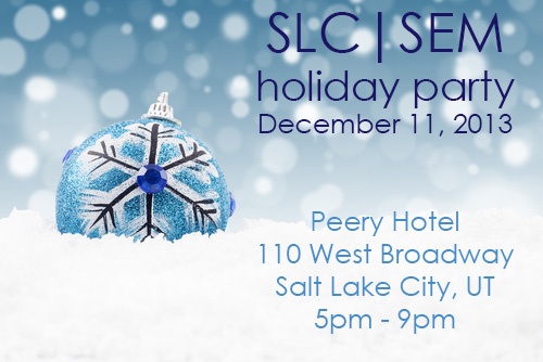 SLC|SEM Holiday Party December 11th Downtown SLC 