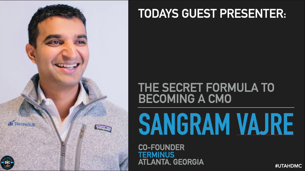 The Secret Formula To Becoming A CMO - Sangram Vajre - Utah DMC